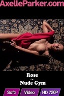 Rose in Nude Gym video from AXELLE PARKER