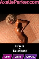 CriCri in Eclatante video from AXELLE PARKER