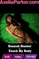 Hannah Hunter in Touch My Body video from AXELLE PARKER