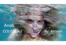 Anoli in Cousteau video from BOHONUDE by Antares