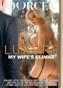 Kenna James & Lilly Bell & Kimmy Kimm & Lulu Chu & Charlotte Sins & Kira Noir & Marica Hase & Katrina Colt & Maya Woulfe & Emma Hix in Luxure - My Wife's Climax