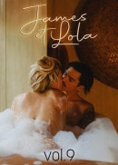 James And Lola Vol.9 video from DORCELVISION