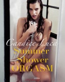 Candice Luca in Summer Shower Orgasm gallery from EROUTIQUE