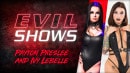 Evil Shows - Ivy Lebelle & Payton Preslee video from EVILANGEL