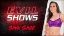 Evil Shows - Sinn Sage video from EVILANGEL