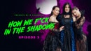 Reagan Foxx & Crystal Rush & Kenzie Love in How We F*ck In The Shadows: Brides Of Dracula video from FREEUSEMILF