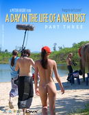 #140 - A Day In The Life Of A Naturist - Part 3