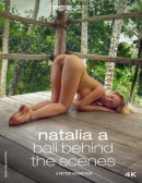 Natalia A Bali Behind The Scenes