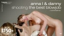 Anna L & Danny, Shooting The Best Blowjob