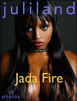 Jada Fire  from JULILAND