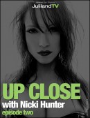 Nicki Hunter in Up Close - Episode 2 video from JULILAND by Richard Avery