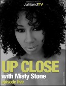 Misty Stone in Up Close - Episode 5 video from JULILAND by Richard Avery