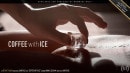 Anna G & Eva M in Coffee With Ice video from METARTINTIMATE by Higinio Domingo