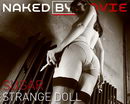 Sugar in Strange Doll video from NAKEDBY VIDEO