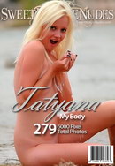 Tatyana in My Body gallery from SWEETNATURENUDES by David Weisenbarger