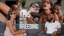 This Bitch Needs Breeding Ft Mandy Rhea