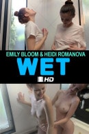 Emily Bloom & Heidi Romanova in Wet video from THEEMILYBLOOM