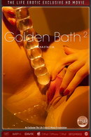 Anastacia in Golden Bath 2 video from THELIFEEROTIC by Xanthus