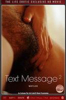 Matilde in Text Message 2 video from THELIFEEROTIC by Alana H