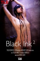 Gabriela in Black Ink video from THELIFEEROTIC by Denis Gray