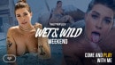 Wet & Wild Weekend