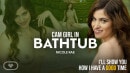 Cam Girl In Bathtub