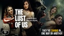 The Lust Of Us