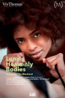 Liona Levi & Luna Corazon in Luna's Heavenly Bodies Episode 2 - The Blackout video from VIVTHOMAS VIDEO by Sandra Shine