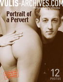 Portrait of a Pervert gallery from VULIS-ARCHIVES by Ralf Vulis