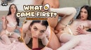 What Came First?