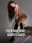 Fuck Machine: Always Hard