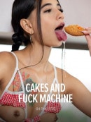 Cakes And Fuck Machine