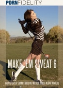 Make 'Em Sweat Vol.6