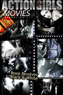 Rosie Revolver in Black & White video from ACTIONGIRLS HEROES
