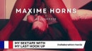 KalysHander & Maxime Horns in My Sexe Tape With My Last Hook Up video from ANALVIDS