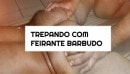 Andy Brazil & Barman Versatil in Sexo Muito Interessante Com Um Barbudo Feirante, Macho Viril E Muito Sex Que E Uma Delicia De Homem.
