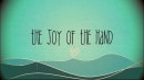 The Joy Of The Hand