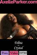 Felina in Crystal video from AXELLE PARKER
