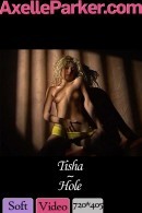 Tisha in Hole video from AXELLE PARKER