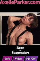 Rose in Suspenders video from AXELLE PARKER