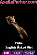 Tisha in English Naked Girl video from AXELLE PARKER