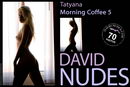 Tatyana in Morning Coffee 5 gallery from DAVID-NUDES by David Weisenbarger