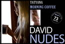 Tatyana in Morning Coffee gallery from DAVID-NUDES by David Weisenbarger