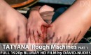 Tatyana in Rough Machines - Part 1 video from DAVID-NUDES by David Weisenbarger