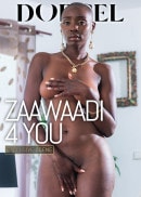 Zaawaadi 4 You video from DORCELVISION