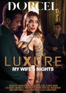 Tabatha Lust & Cl&eacute;mence Audiard & Venus Rey & Candee Licious & Leya Desantis & Isabella De Laa & Luna Roulette in Luxure - My Wife's Nights