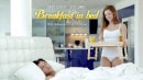 Maddy O'Reilly in Breakfast In Bed, Scene #01 video from EROTICAX