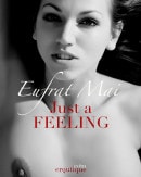 Eufrat Mai in Just A Feeling gallery from EROUTIQUE