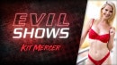 Evil Shows - Kit Mercer video from EVILANGEL