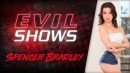 Evil Shows - Spencer Bradley